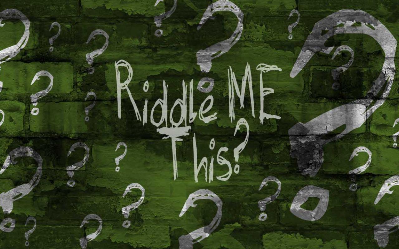 Riddle The Riddler Most Mind Bending Riddles By The Riddler Animated Times Riddle The Riddler Most Mind Bending Riddles By The Riddler Animated Times