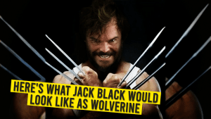 Here's What Jack Black Would Look Like as Wolverine