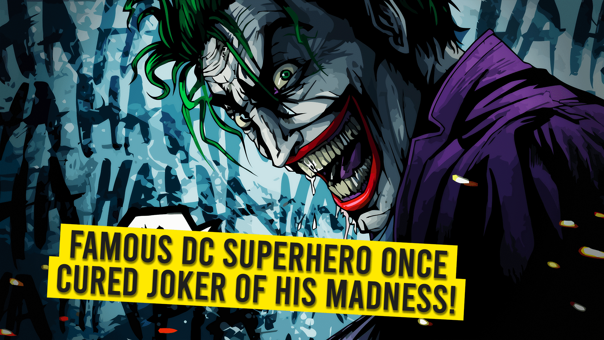 Cure of Joker's Madness