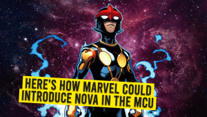 Here's How Marvel Could Introduce Nova In The MCU