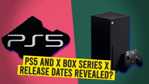 PS5 And X Box Series X Release Dates Revealed