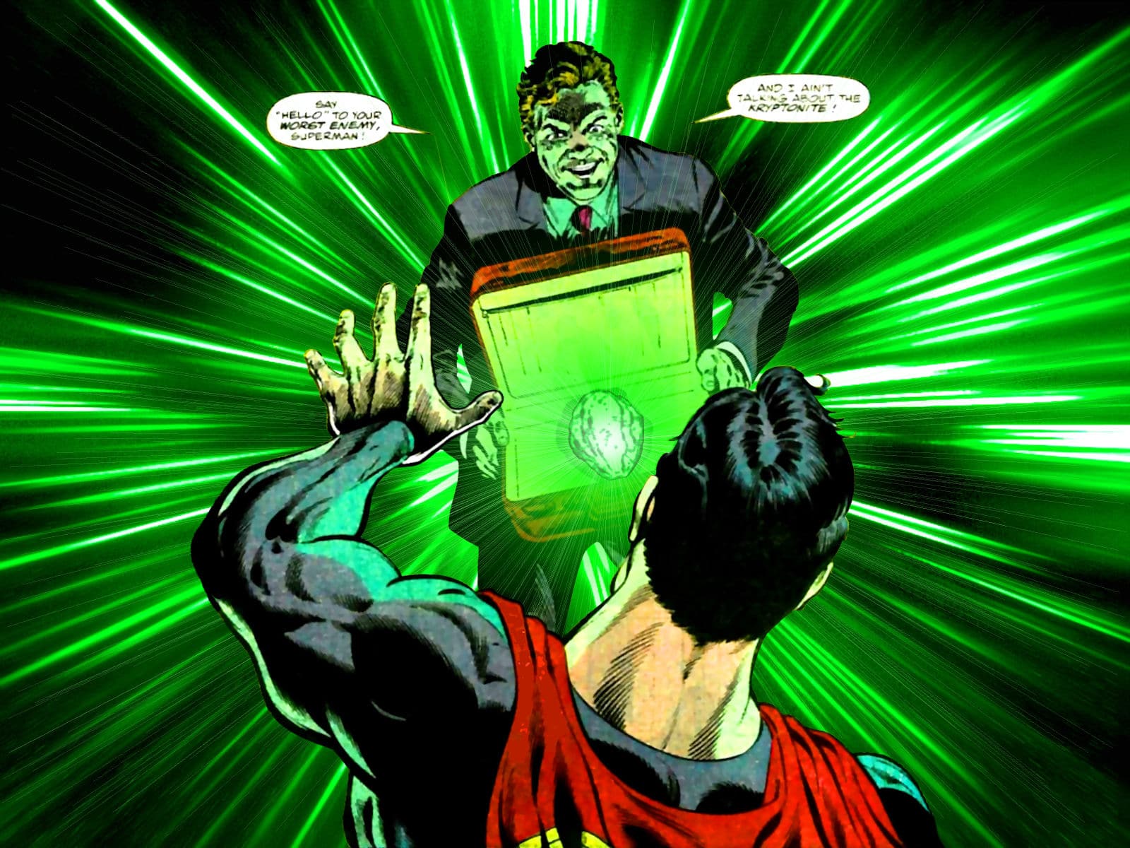Green Kryptonite. 