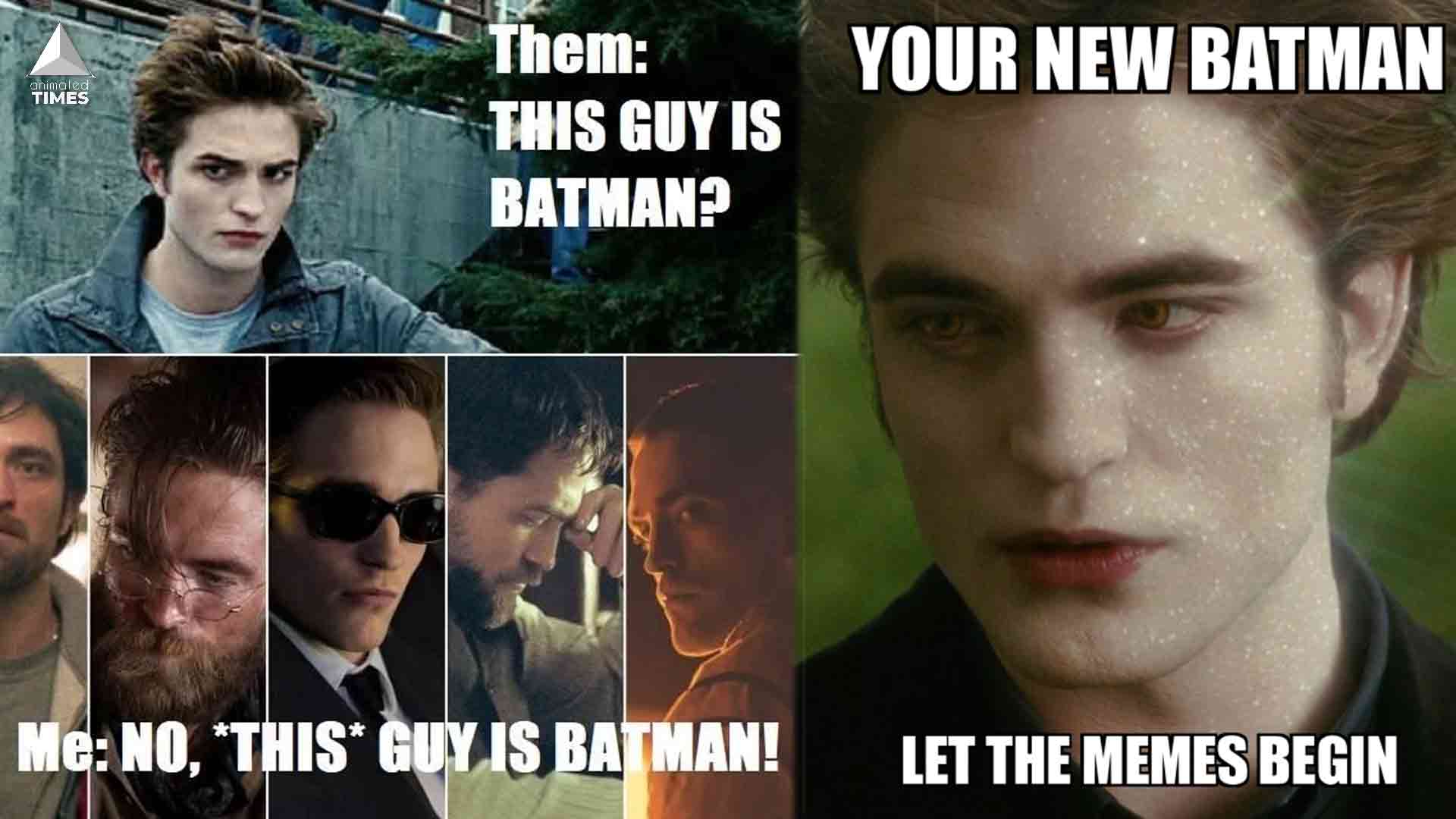 Dc 5 Robert Pattinson S Batman Memes Every Dc Fan Must See Animated Times