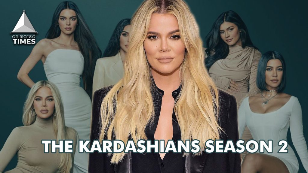 The Kardashians Season 2 Trailer Sees Khloe Kardashian Claim "It's