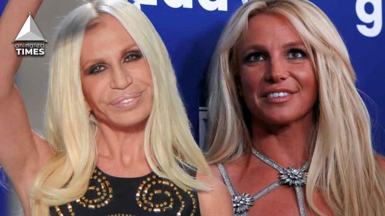 Donatella Versace Reveals How She Feels About Britney Spears Changing Her Life Completely Since Their First Meeting