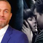 Charlie Hunnam Refused Fifty Shades of Grey Role Because He's in "a Very Committed Relationship", Chose Love Over Money as This Role Made His Beau Uncomfortable