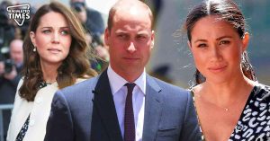 "I was with you the whole night before you married Kate": Kate Middleton's Ugly Feud With Meghan Markle Badly Affected Prince William Before the Big Royal Wedding
