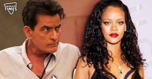 "It was a pleasure NOT meeting you": Charlie Sheen Felt Disrespected After Rihanna Rejected His Request That He Made For His Fiancé