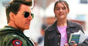 Who Is Suri Cruise- Tom Cruise’s Estranged Daughter Scientology Won’t Allow Him To Meet